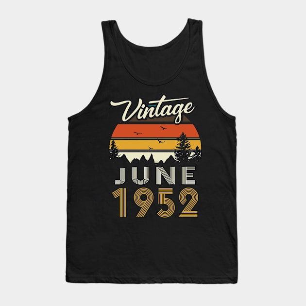 1952 - Vintage June Birthday Gift Shirt Tank Top by ReneeCummings